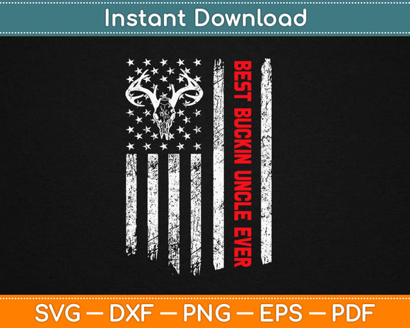 American Flag Best Buckin Uncle Ever Hunting Svg Printable Cutting Files