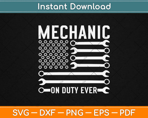 American Flag Mechanic On Duty Ever Svg Design Cricut Printable Cutting Files