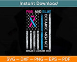 American Flag Pink And Blue Men Breast Cancer Awareness Svg Png Dxf Cutting File