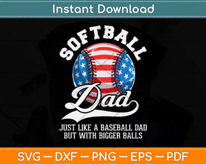 American Flag Softball Dad Like A Baseball Dad Fathers Day Svg Png Dxf Cutting File