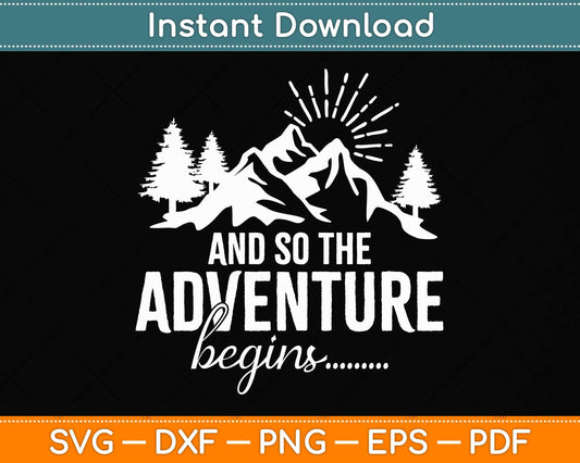 And So The Adventure Begins Camping Road Trip Svg Png Dxf Digital Cutting File