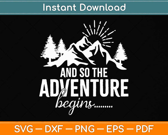 And So The Adventure Begins Camping Road Trip Svg Png Dxf Digital Cutting File