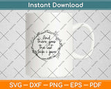 And There Goes The Last Fuck I Gave Svg Design Cricut Printable Cutting Files
