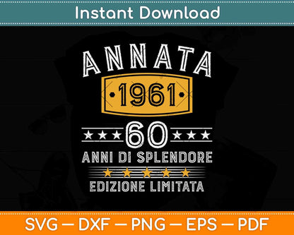 Annata 1961 Vintage 60 Anni Di Splendore Edizione Limitata Svg Png Dxf Cutting File