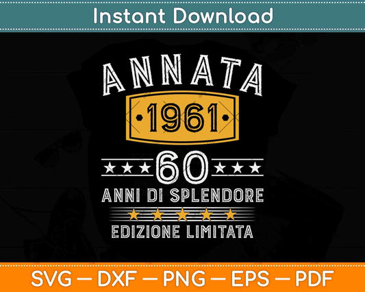 Annata 1961 Vintage 60 Anni Di Splendore Edizione Limitata Svg Png Dxf Cutting File