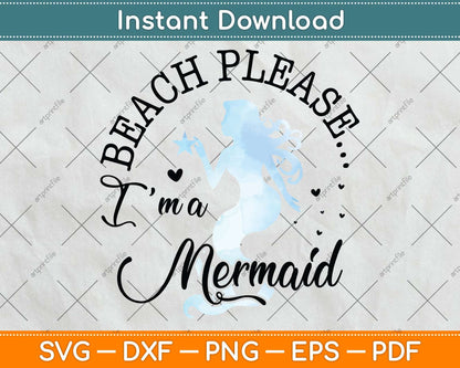 Aqua Blue Watercolor Beach Please I'm a Mermaid Svg Png Dxf Digital Cutting File