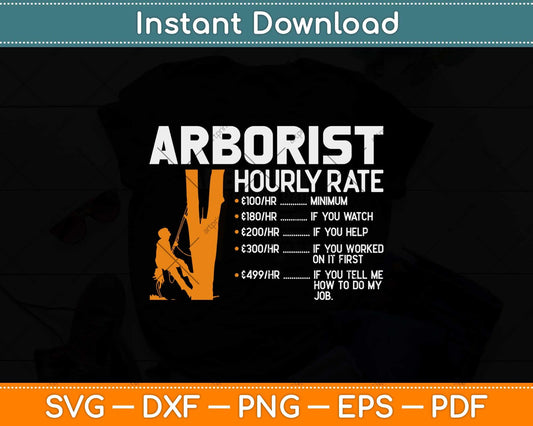 Arborist Hourly Rate Climbing Svg Png Dxf Digital Cutting File