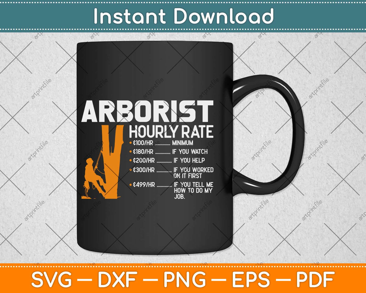Arborist Hourly Rate Climbing Svg Png Dxf Digital Cutting File