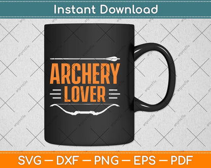 Archery Lover Archers Archery Svg Png Dxf Digital Cutting File