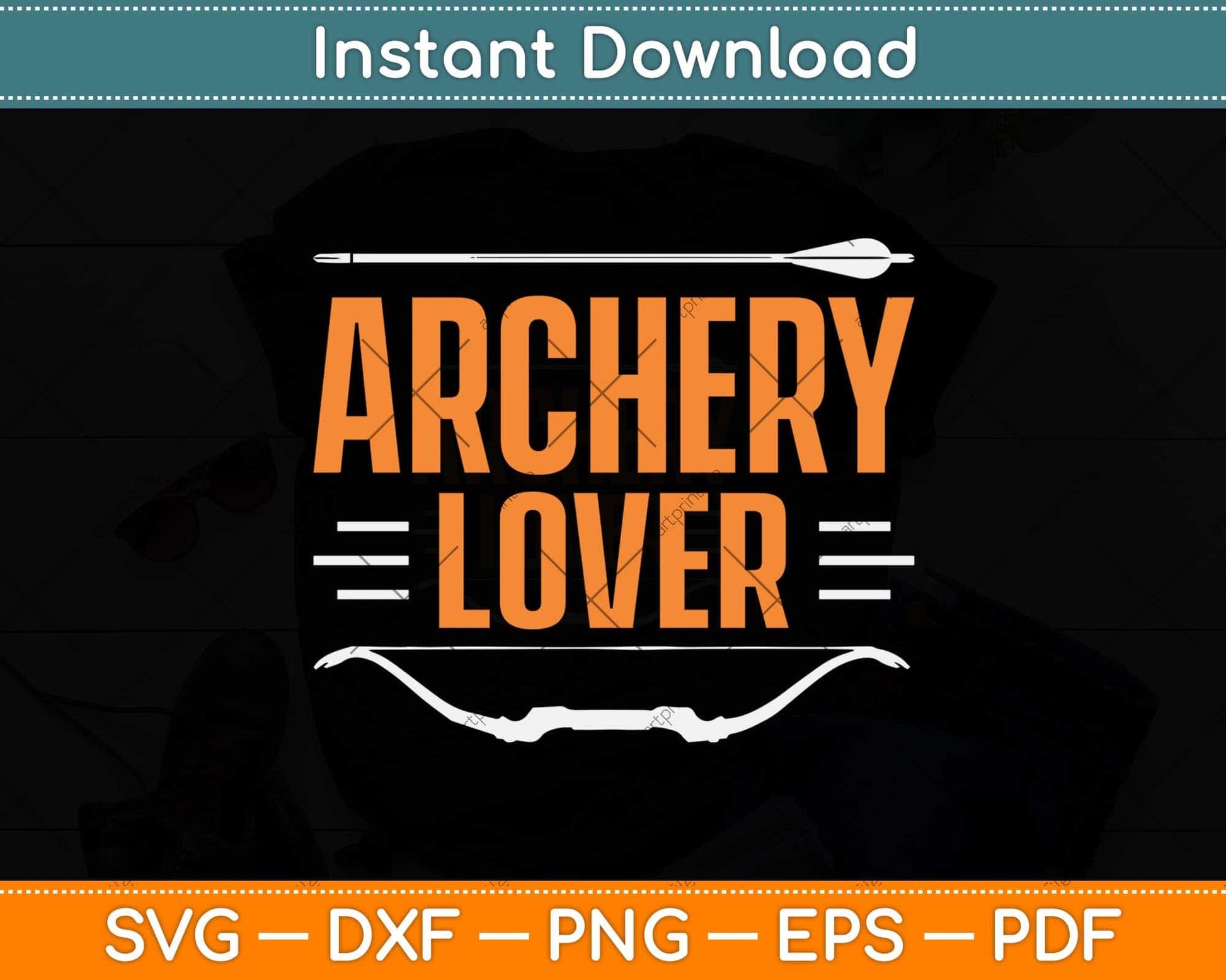 Archery Lover Archers Archery Svg Png Dxf Digital Cutting File