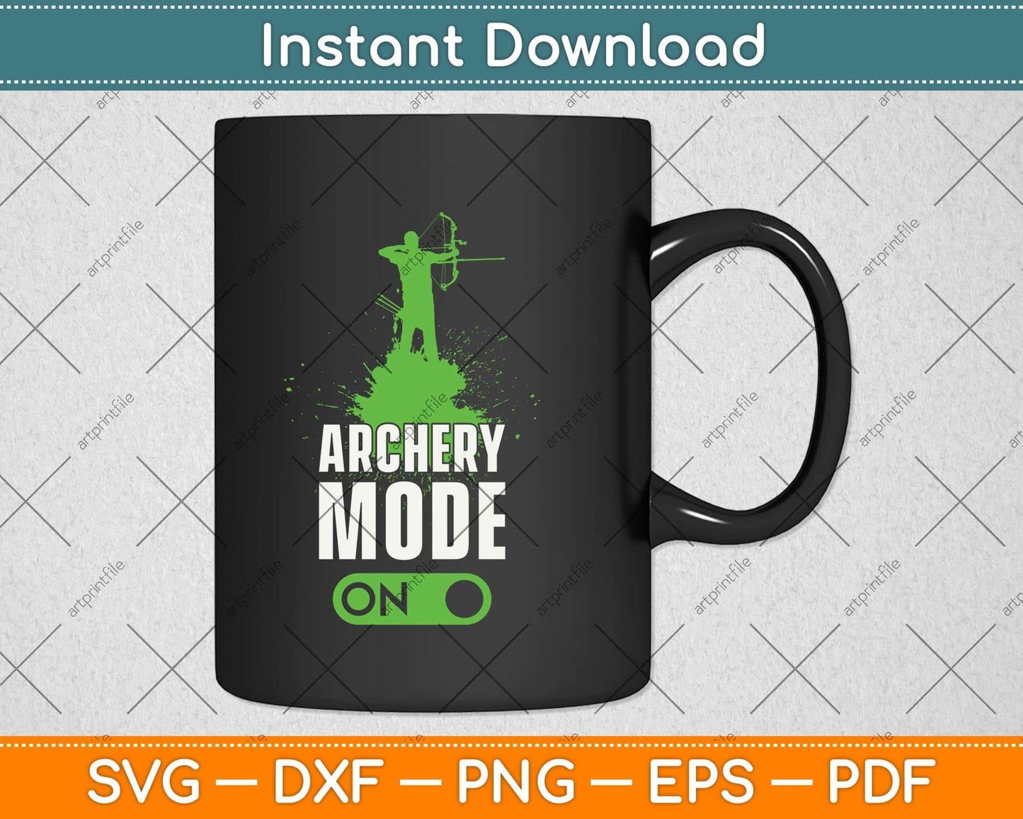 Archery Mode ON - Funny Bow and Arrow Svg Png Dxf Digital Cutting File