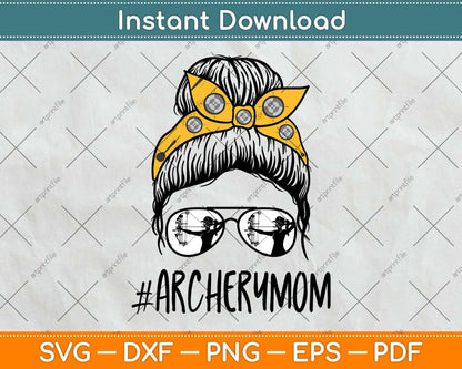 Archery Mom Life Messy Bun Hair Glasses Svg Png Dxf Digital Cutting File