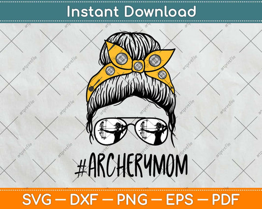 Archery Mom Life Messy Bun Hair Glasses Svg Png Dxf Digital Cutting File