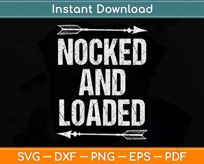 Archery Nocked And Loaded Svg Png Dxf Digital Cutting File