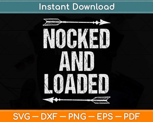 Archery Nocked And Loaded Svg Png Dxf Digital Cutting File