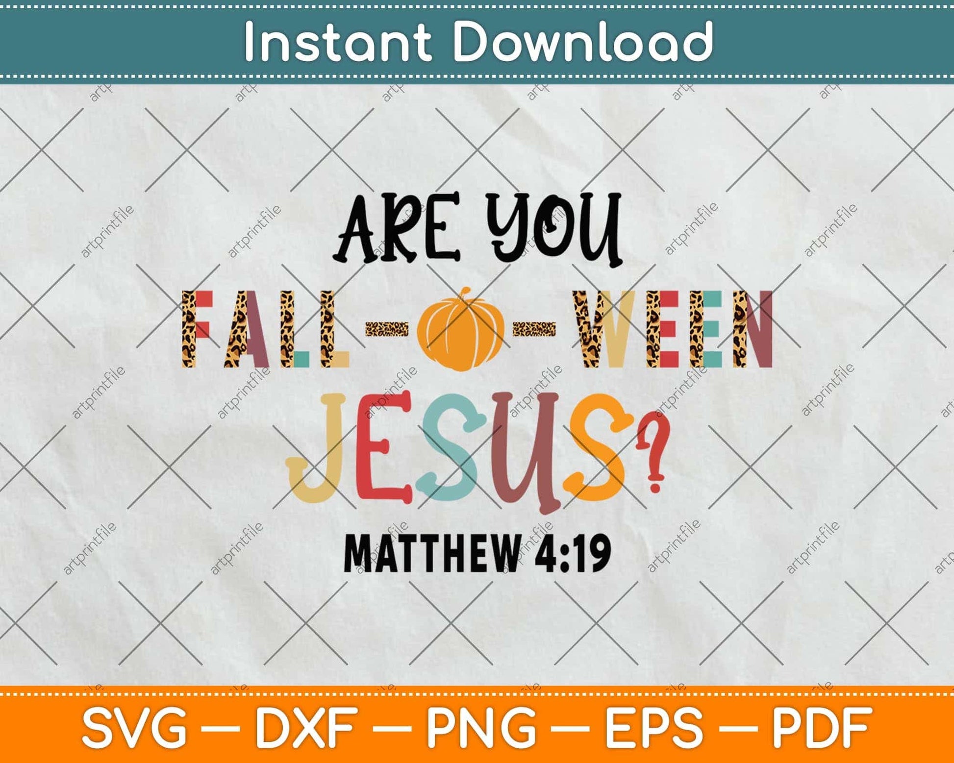 Are You Fall-O-Ween Jesus Halloween Christian Pumpkin Svg Png Dxf Digital Cutting File