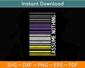 Assume Nothing Nonbinary Flag Barcode Enby Genderqueer LGBT Svg Png Dxf File