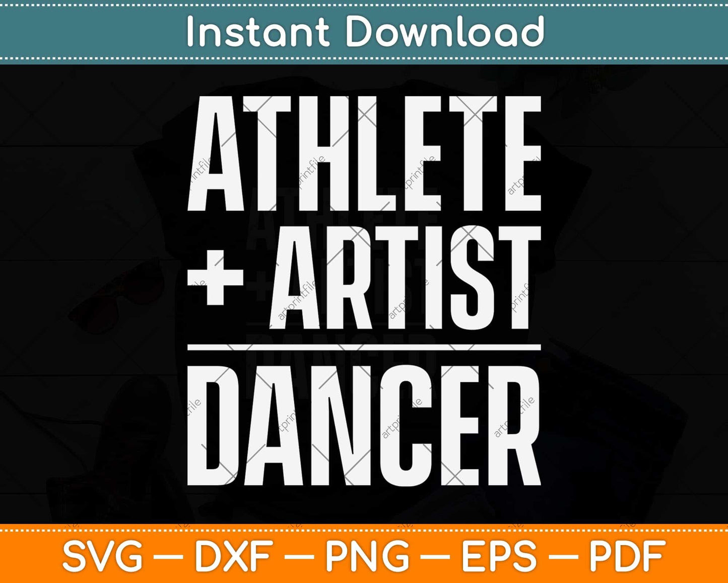 Athlete + Artist = Dancer Svg Png Dxf Digital Cutting File