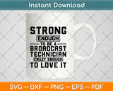 Audio Engineer Crazy Enough To Be A Broadcast Technician Svg Png Dxf Cutting File