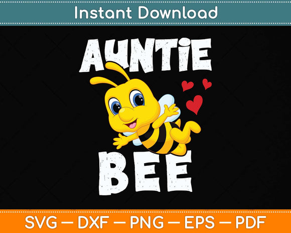 Auntie Bee Lover Matching Family Outfit Baby Announcement Svg Png Dxf Cutting File
