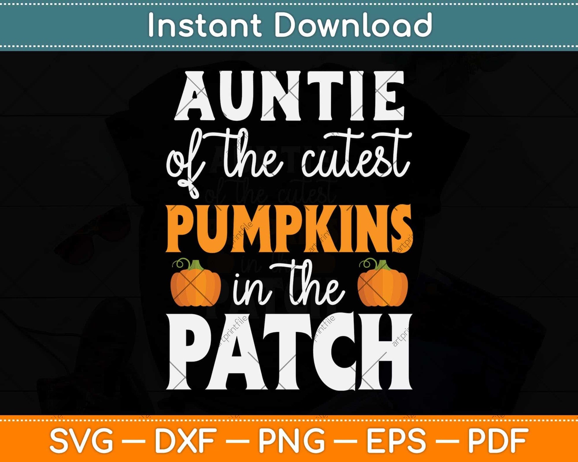Auntie Of The Cutest Pumpkins In The Patch Halloween Svg Png Dxf Digital Cutting File