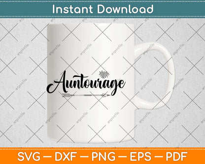 Auntourage Future Aunti Svg Png Dxf Digital Cutting File