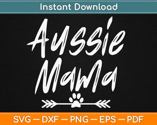 Aussie Mama Dog Svg Design Cricut Printable Cutting Files