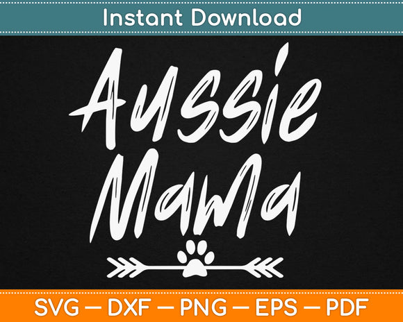 Aussie Mama Dog Svg Design Cricut Printable Cutting Files