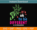 Autism Awareness Acceptance Women Kid It's Ok To Be Different Svg Png Dxf Cutting File