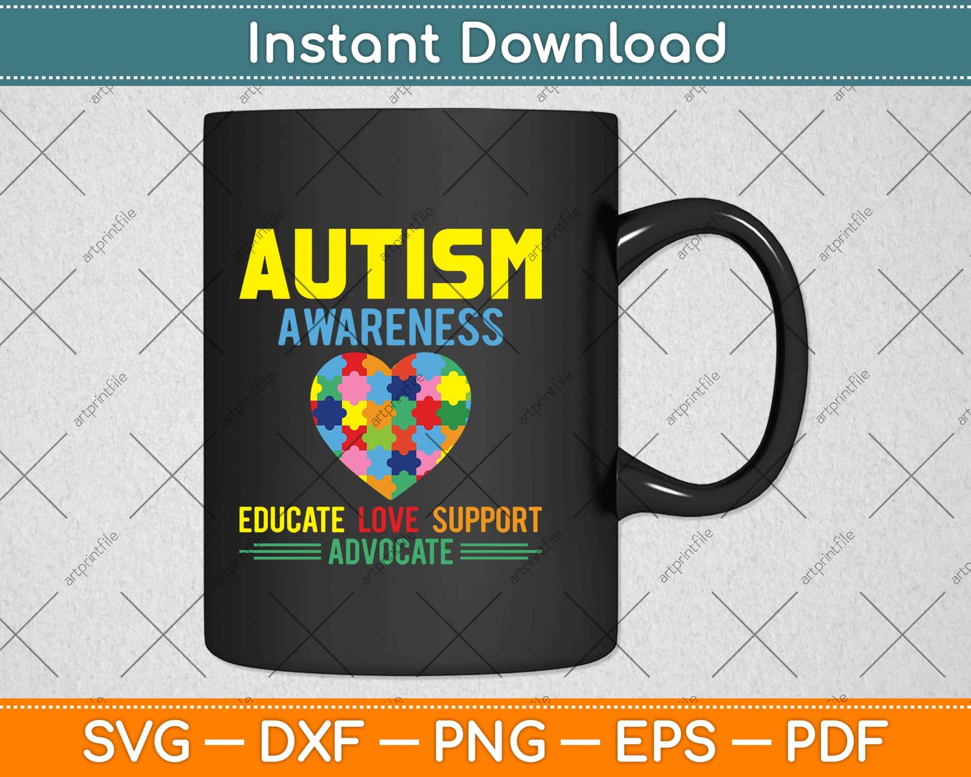 Autism Awareness Educate Love Support Advocate Svg Design Cricut Cutting Files