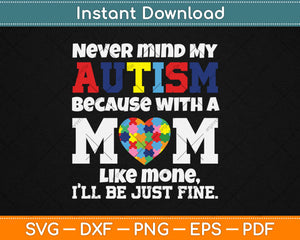 Autism Mom Child Autism Awareness Ribbon Svg Design Cricut Printable Cut Files