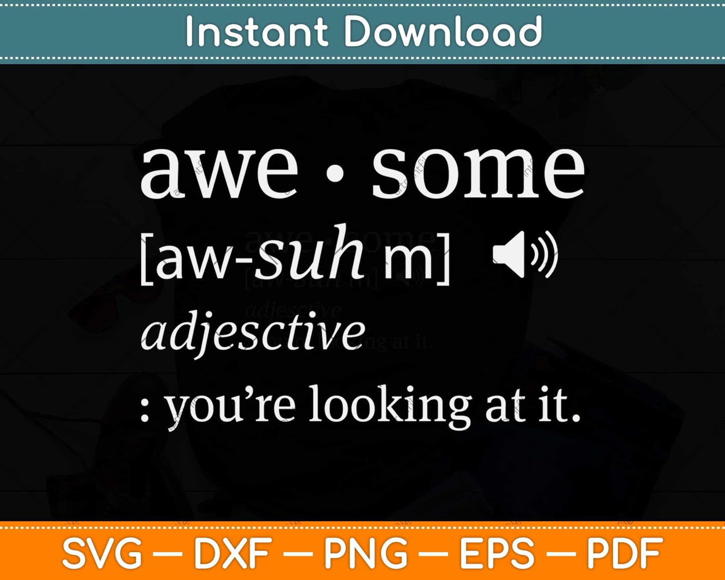 Awesome Definition I'm Awesome Funny Svg Png Dxf Digital Cutting File