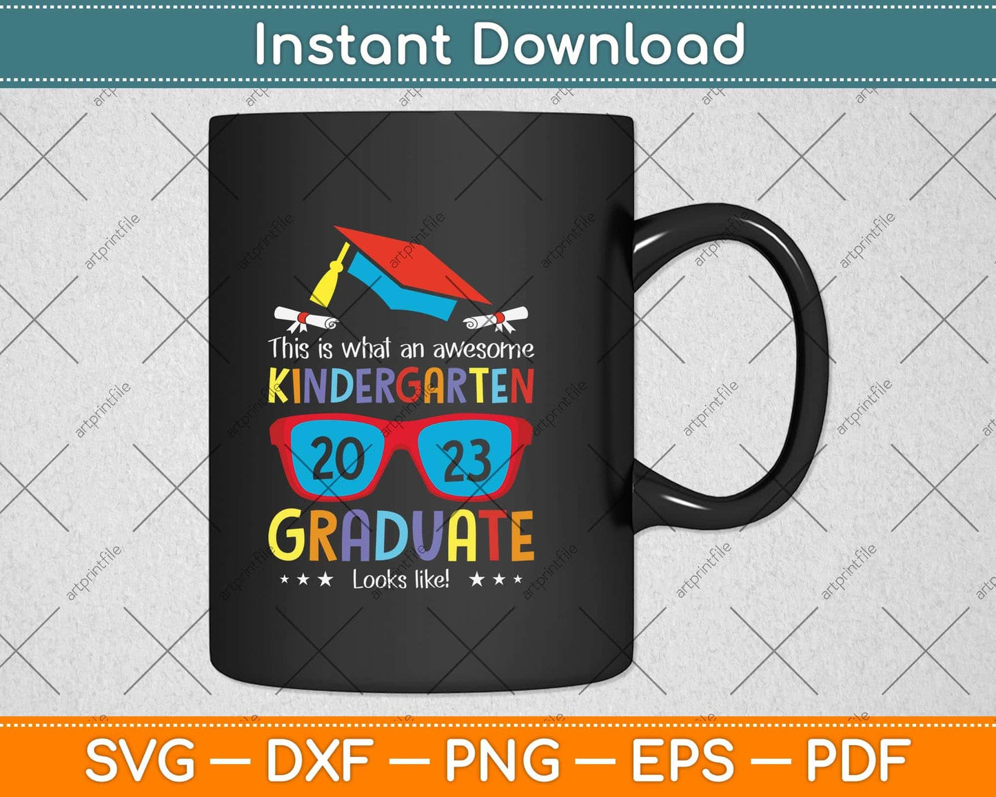 Awesome Kindergarten Graduate Looks Like 2023 Graduation Svg Png Dxf Cutting File