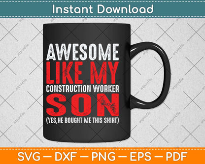 Awesome Like Construction Worker Son Father's Day Svg Png Dxf Digital Cutting File
