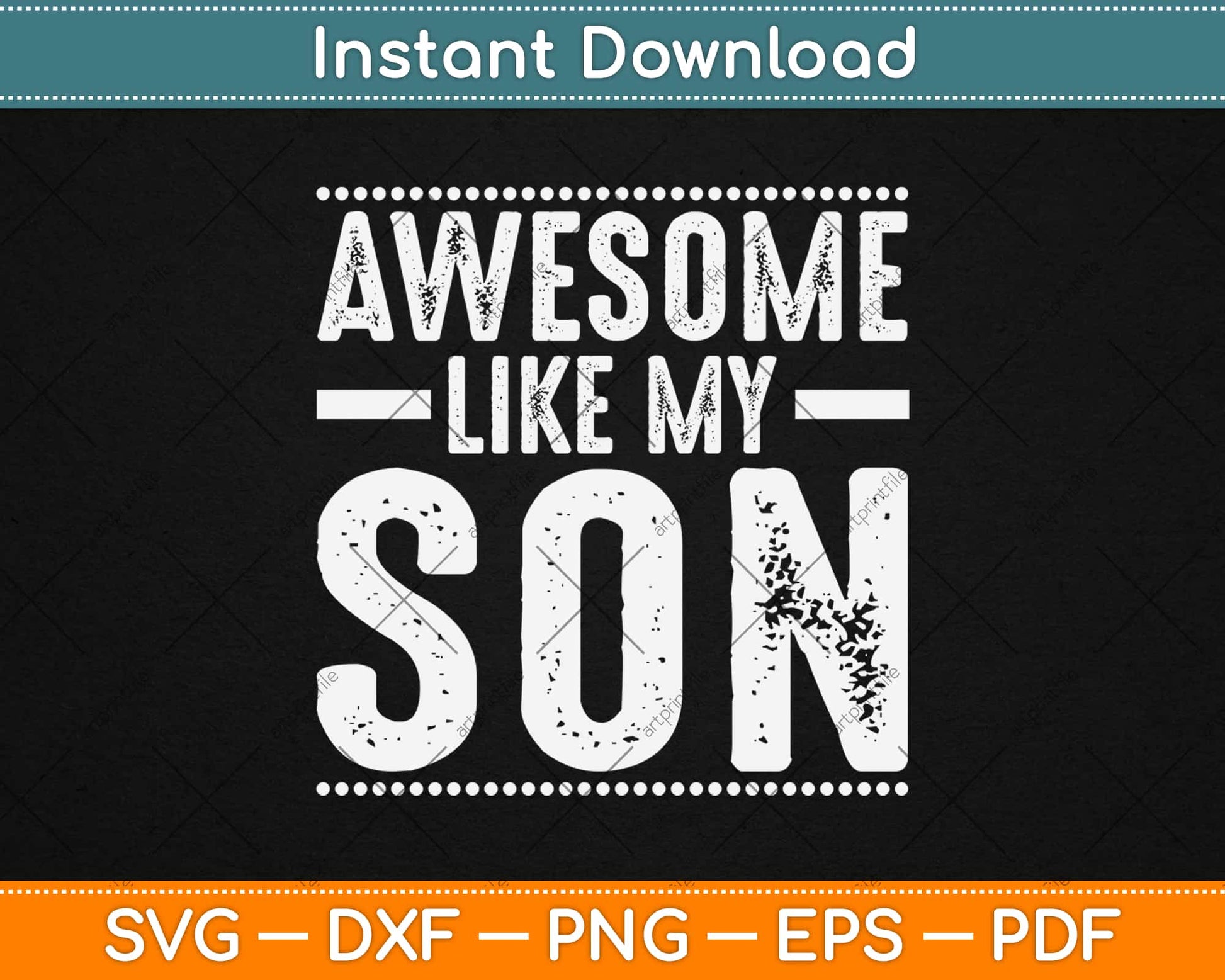 Awesome Like My Son Funny Father's Day Svg Design Cricut Printable Cutting Files