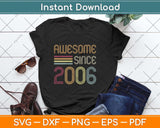 Awesome Since 2006 16th Birthday Retro Svg Png Dxf Digital Cutting File