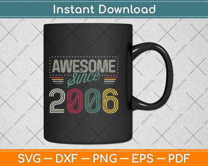 Awesome Since 2006 Year Of Birth Birthday Svg Png Dxf Digital Cutting File
