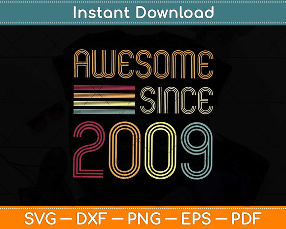 Awesome Since 2009 13th Birthday Retro Svg Png Dxf Digital Cutting File