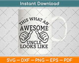 Awesome Uncle Svg Design Cricut Printable Cutting Files