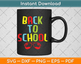 Back To School Svg Png Dxf Digital Cutting File