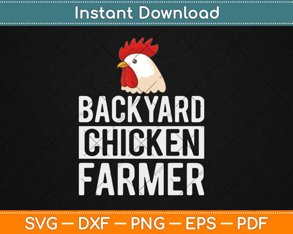 Backyard Chicken Farmer Svg Design Cricut Printable Cutting Files