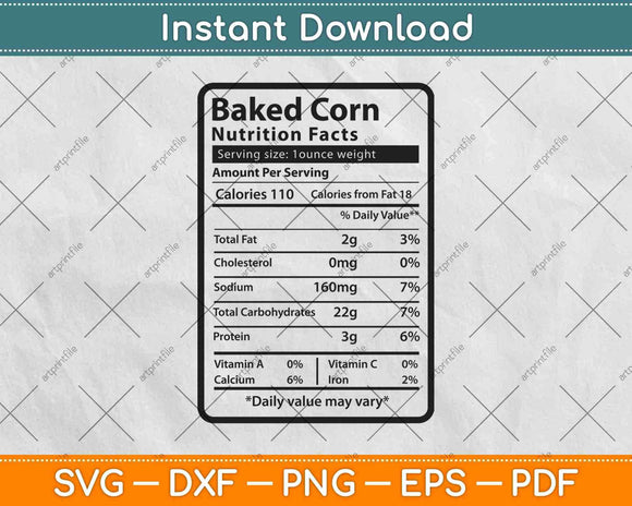 Baked Corn Nutrition Facts Svg Png Dxf Digital Cutting File