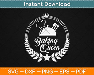 Baking Queen Gifts Baking Food Quote Saying Svg Design