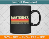 Bartender Limited Edition Funny Fathers Day Svg Png Dxf Digital Cutting File
