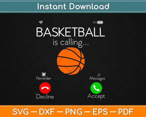 Basketball Is Calling Svg Design Cricut Printable Cutting Files