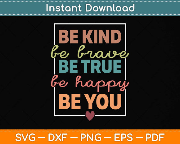 Be Kind Be Brave Be True Be Happy Be You Leopard Heart Svg Png Dxf Digital Cutting File