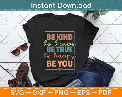Be Kind Be Brave Be True Be Happy Be You Leopard Heart Svg Png Dxf Digital Cutting File