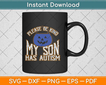 Be Kind My Son Has Autism Blue Pumpkin Bucket Halloween Svg Png Dxf Cutting File