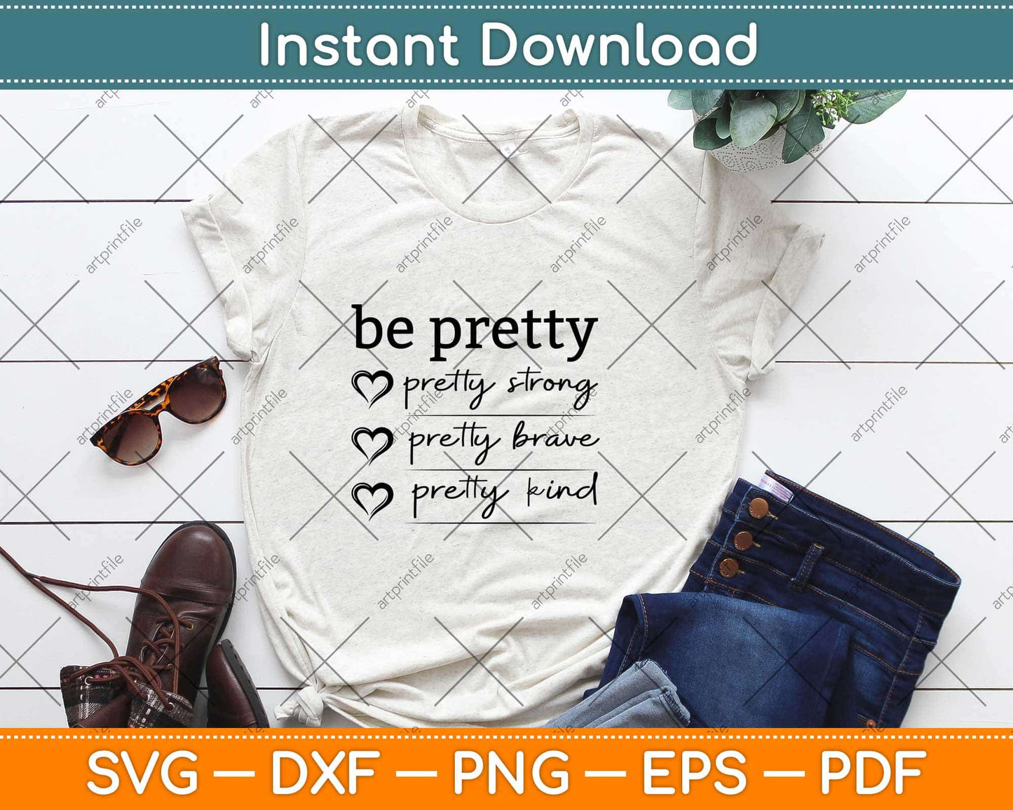 Be Pretty Strong Brave Kind Svg Design Cricut Printable Cutting Files