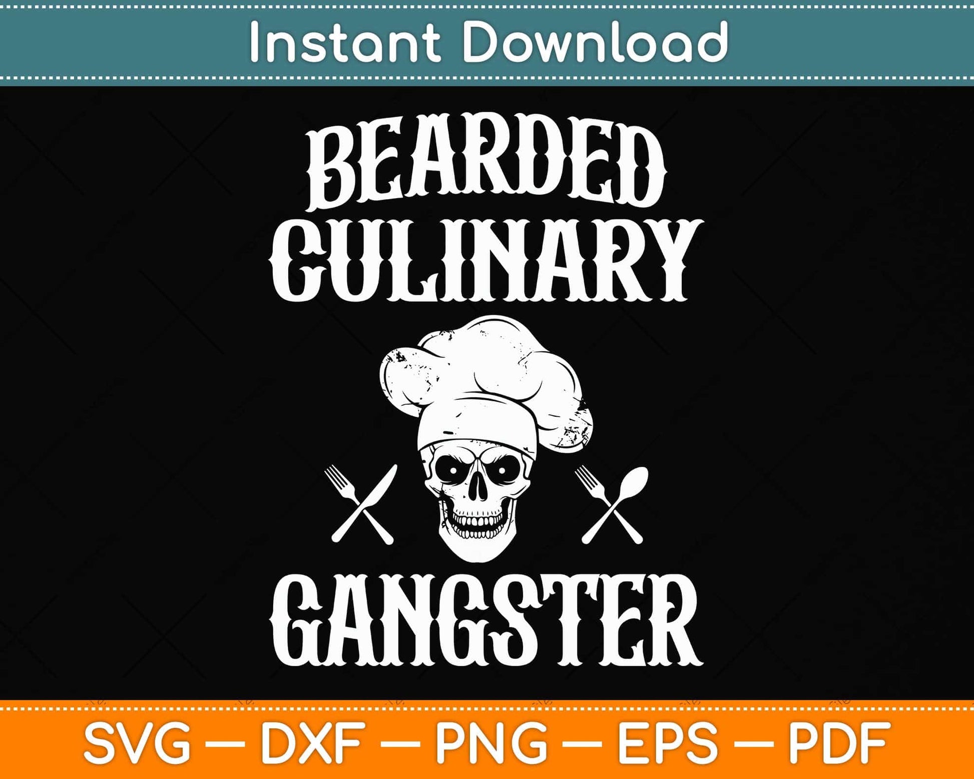 Bearded Culinary Gangster Vintage Cooking Guru Svg Png Dxf Digital Cutting File